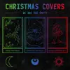 Christmas Covers - Single album lyrics, reviews, download