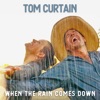 When the Rain Comes Down - Single