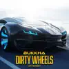 Dirty Wheels (Extended) - Single album lyrics, reviews, download