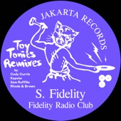 Fidelity Radio Club (Toy Tonics Remixes) - EP