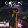 Chose Me - Single