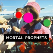 Mortal Prophets - Dealey Plaza Blues (Jackie O)