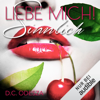 LIEBE MICH! Sinnlich - Verbotener Liebesroman: LIEBE MICH! 1 - D. C. Odesza