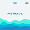 My Wave - Single album lyrics, reviews, download