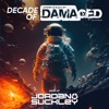 Decade of Damaged