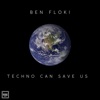 Techno Can Save Us - Single