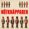 Nötknäpparen album lyrics, reviews, download