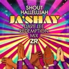 “Shout Hallelujah” (Dave Lee Redemption Mix) - Single