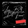 Love B4 Da Fame - Single album lyrics, reviews, download