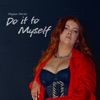 Do It To Myself - Single