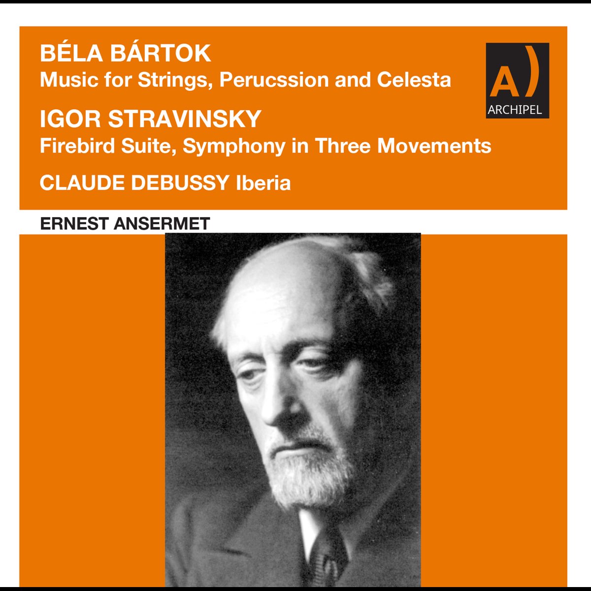 ‎Ernest Ansermet Conducts Bártok, Stravinsky and Debussy Live by NBC ...