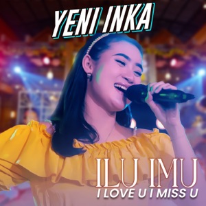 Yeni Inka - ILU IMU (Lagi Lagi Ku Tak Bisa Tidur) (Live Version) - Line Dance Music