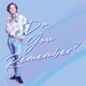 Do You Remember? artwork