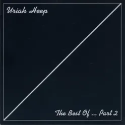 The Best of... Pt. 2 - Uriah Heep