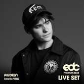 Audien at EDC Mexico 2023: Kinetic Field Stage (DJ Mix) artwork