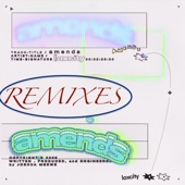 ‎amends (Remixes) artwork