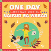 One Day (Reggae) - Nairud Sa Wabad