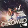 Date Night: Chromeo Live! album lyrics, reviews, download