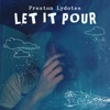 Let It Pour - Single