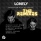 Lonely (Grimehouse Remix) - Breakdlaw & The Glitchfox lyrics