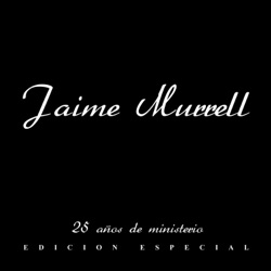 Jaime Murrell - Grandes Son Tus Maravillas