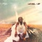 Level Up (feat. Bnxn) - Tha Boy Myles lyrics