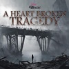 A Heart Broken Tragedy