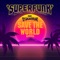 Save The World (feat. Equateur) - Superfunk lyrics