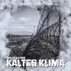 Stream & download Kaltes Klima (feat. SEROK) - Single