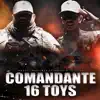 Comandante 16 Toys (feat. Arturin Fuentes) - Single album lyrics, reviews, download