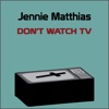 Don't Watch Tv - Single