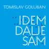 Idem dalje sam - Single album lyrics, reviews, download