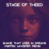 Shame That Lives in Dreams (Martin Whisper Remix) - Single