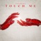 Touch Me (Radio Edit) artwork