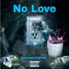 No Love (feat. LUCKY3RD) - Single album lyrics, reviews, download