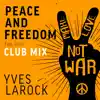 Stream & download Peace & Freedom - Club Mix - Single