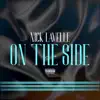 On the Side - Single album lyrics, reviews, download