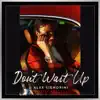 Stream & download Don't Wait Up - Single