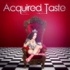 Acquired Taste