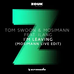 I'm Leaving (feat. Ilang) [Mosimann Live Edit] Song Lyrics