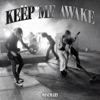 Keep Me Awake - Single