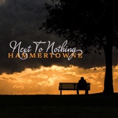 Hammertowne - Next to Nothing