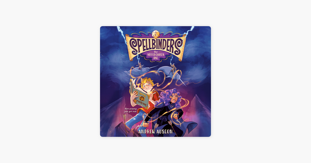 ‎Spellbinders: The Not-So-Chosen One (Unabridged) on Apple Books