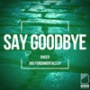 Say Goodbye - Single