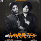 No Worries - Sidhu Moose Wala & Raja Game Changerz
