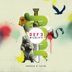 Wildlif3 by Def3 & Factor Chandelier album reviews, ratings, credits