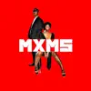 Mxms (feat. Squikee) album lyrics, reviews, download