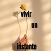 Vivir un Instante