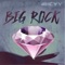 Big Rock - K2icyy lyrics