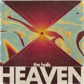 The Hails - Heaven (feat. Kwin)